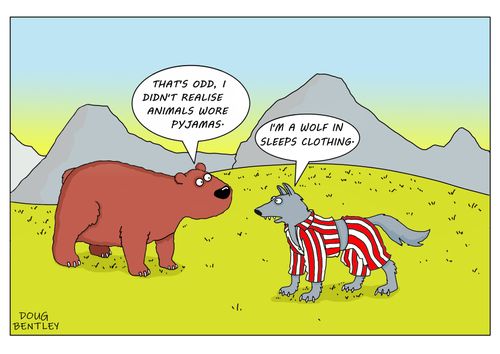 "That's off, I didn't realise animals wore pyjamas."