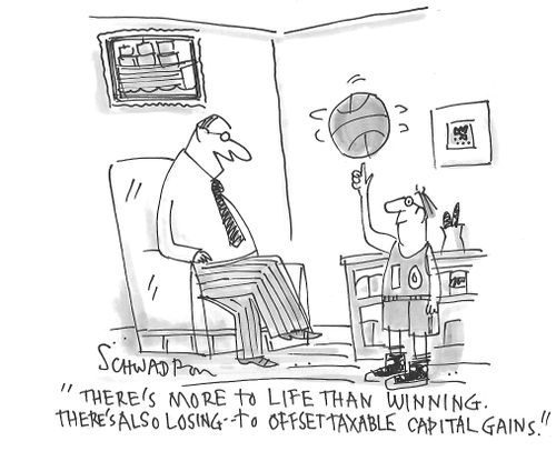 "There is more to life than winning. There's also losing to offset taxable capital gains."