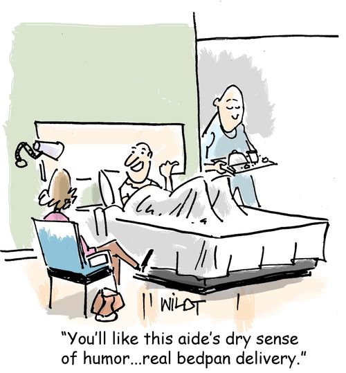 "You'll like this aide's dry sense of humor...real bedpan delivery."