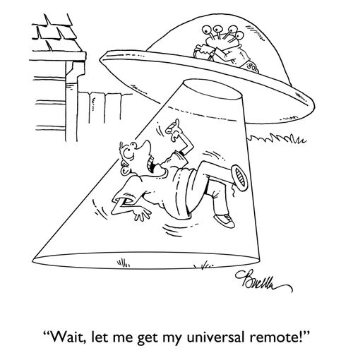 "Wait, let me gt my universal remote!"