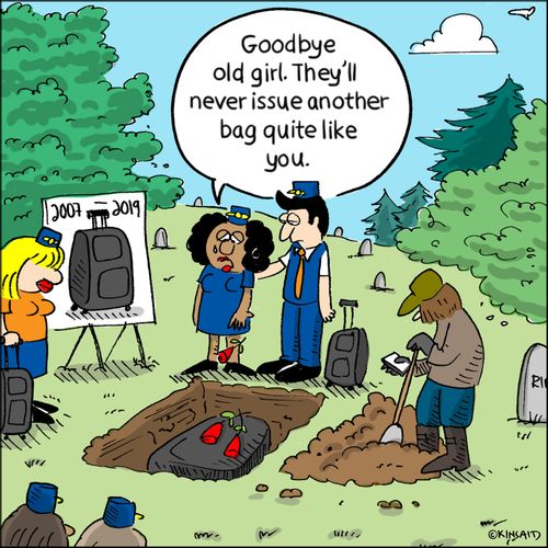 "Goodbye old girl. They'll never issue another bag quite like you."