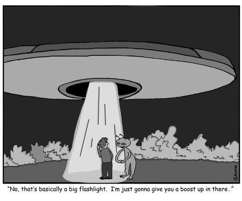 "No, that's basically a big flashlight. I'm just gonna give you a boost up in there."