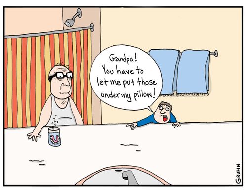 "Grandpa! You have to let me put those under my pillow!"