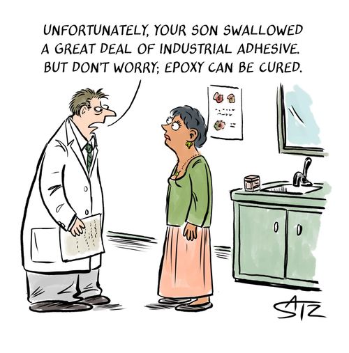 "Unfortunately, your son swallowed a great deal of industrial adhesive. But don't worry: Epoxy can be cured."