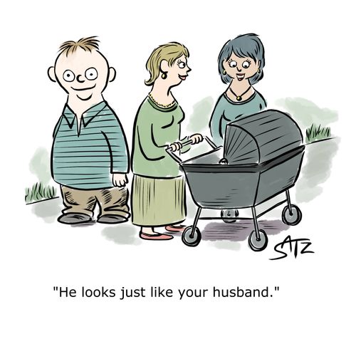 "He looks just like your husband."