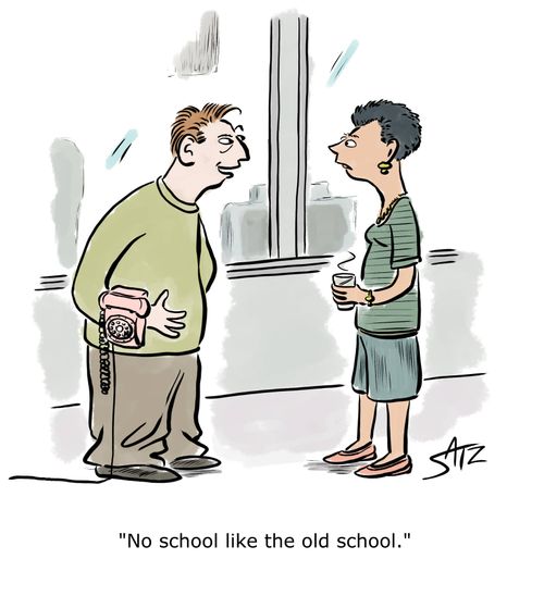 "No school like the old school."