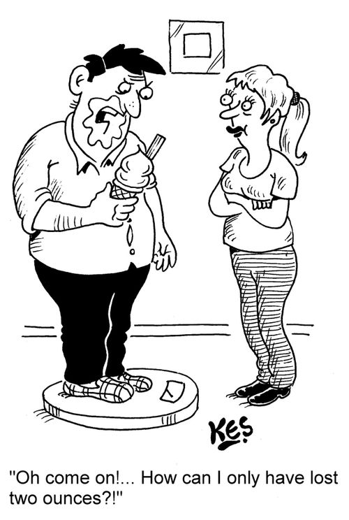 "Oh come on!... How can I only have lost two ounces?!"