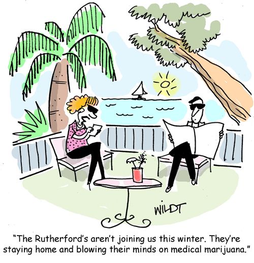 "The Rutherford's aren't joining us this winter. They're staying home and blowing their minds on medical marijuana."