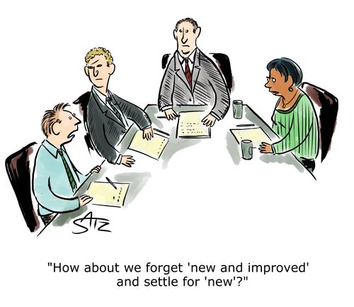 "How about we forget 'new and improved' and settle for 'new'?"