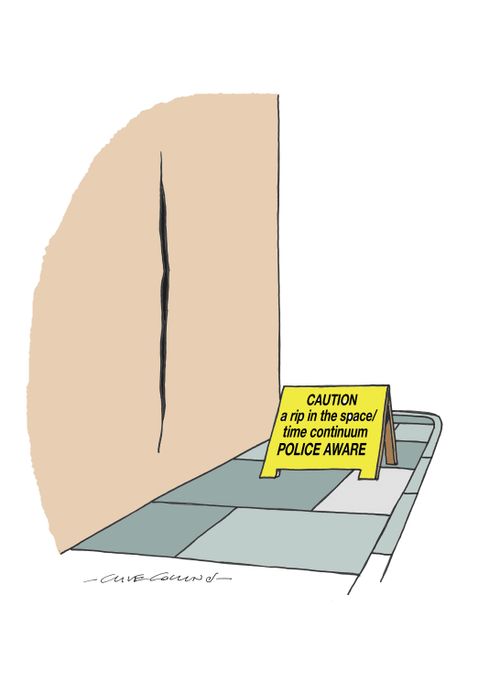 Caution a rip in the space/time continuum. Police Aware.