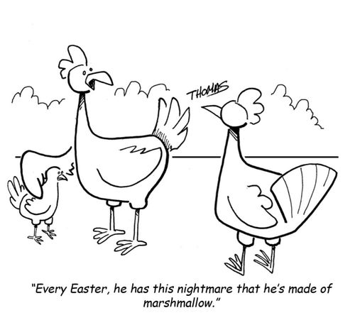 "Every Easter, he has this nightmare that he's made of marshamallow."