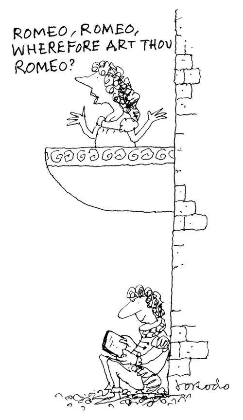 "Romeo, Romeo, wherefore art thou Romeo?"
