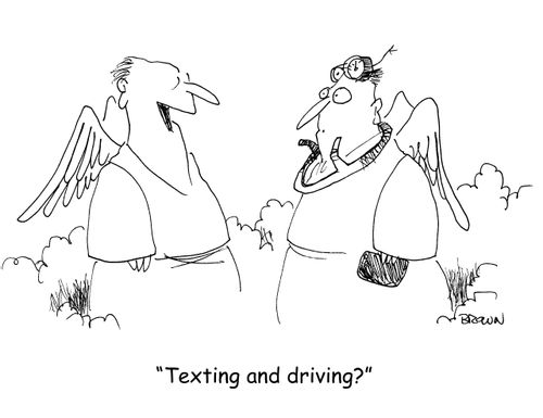 "Texting and driving?" 