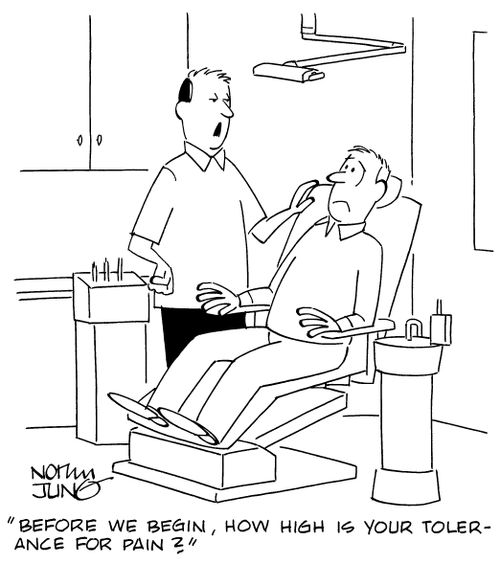 "Before we begin, how high is your tolerance for pain?"