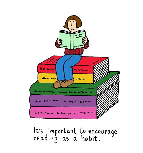 It's import to encourage reading as a habit.