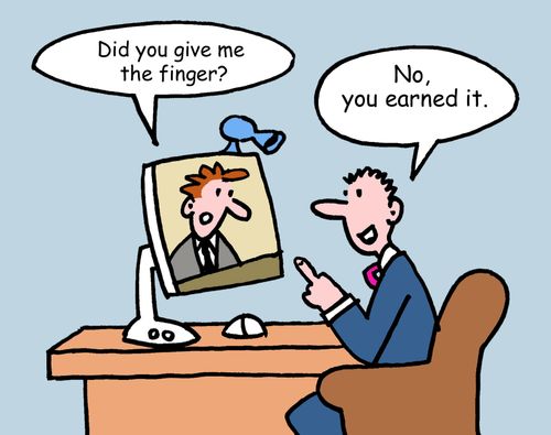 "Did you give me the finger?" 