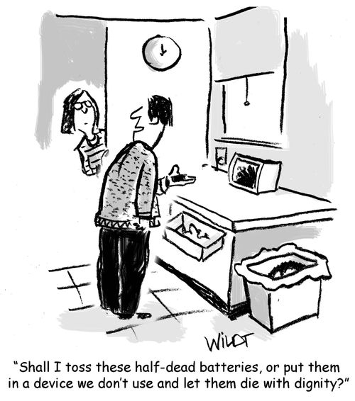 "Shall I toss these half-dead batteries, or put them in a device we don't use and let them die with dignity?"