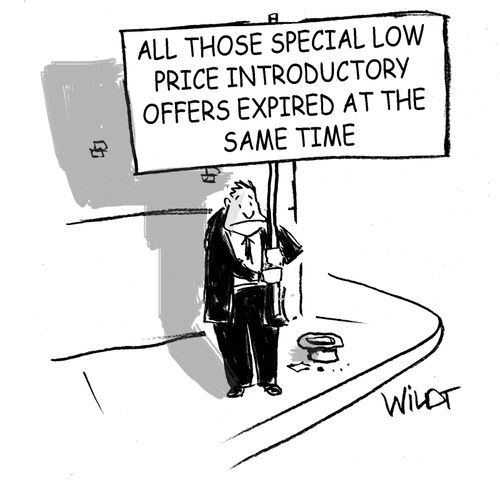 All Those Special Low Price Introductory Offers Expired At The Same Time