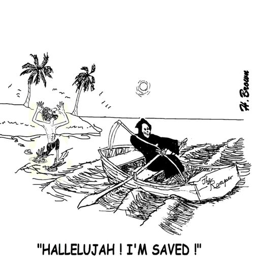 "Halleljujah! I'm saved!"
