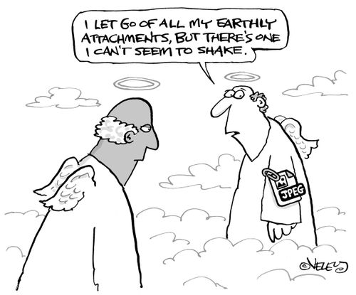 "I let go of all my earthly attachments, but there's one I can't seem to shake."