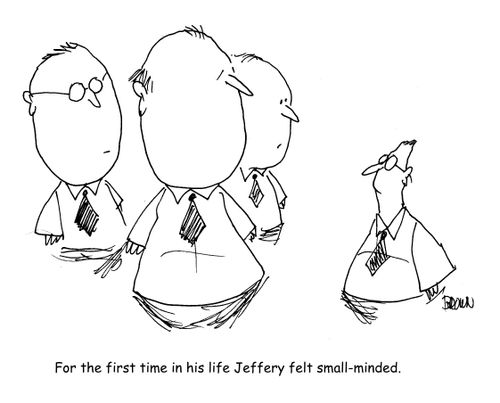 For the first time in his Jeffery felt small-minded.
