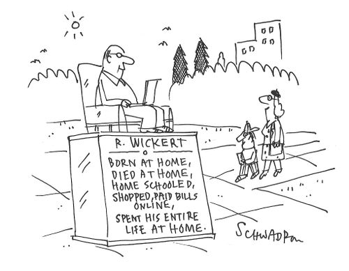 R. Wickert: Born at Home, Died at Home, Home Schooled. . .