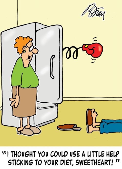 "I thought you could use a little help sticking to your diet, sweetheart!"