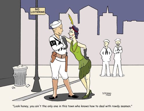 "Look honey, you ain't the only one in this town who knows how to deal with rowdy seamen."
