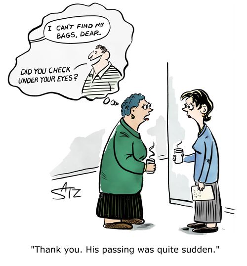 "Thank you. His passing was quite sudden."