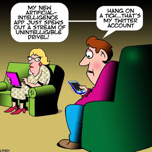 "My new artificial-intelligence app just spews out a stream of unintelligible drivel!"