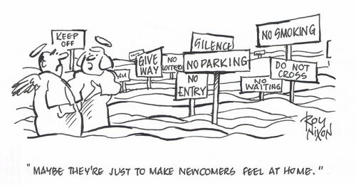 "Maybe they're just to make newcomers feel at home."