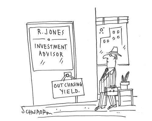 R. Jones: Investment Advisor - Out Chasing Yield