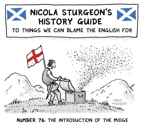 Nicola Sturgeon's History Guide To Things We Can Blame The English For...Introduction of the Midge