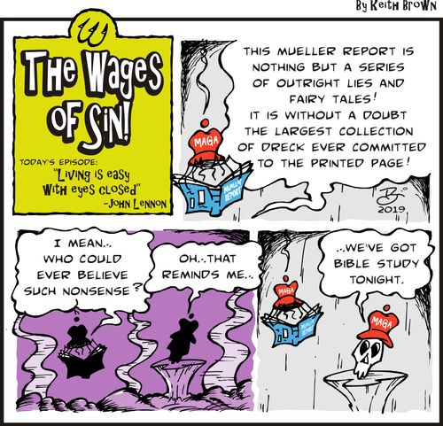 "This Mueller report is nothing but a series of outright lies and fairy tales! It is without a doubt the largest collection of dreck ever committed to this printed page!"
