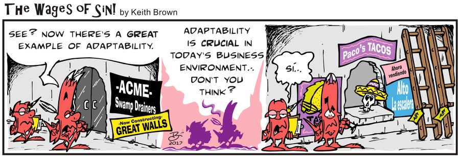 "See? Now there's a great example of adaptability."