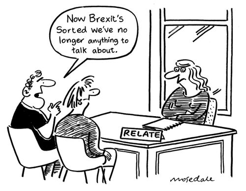 "Now Brexit's sorted we've nothing to talk about."