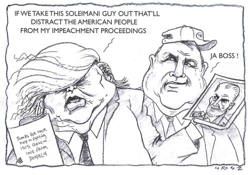 "If we take this Soleimani guy out that'll distract the American people from my impeachment proceedings."