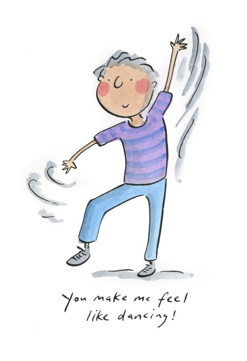 You make me feel like dancing!