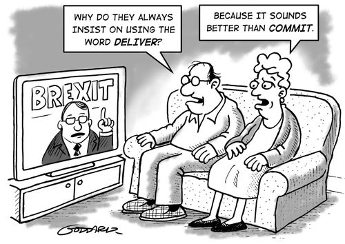 "Why do they always insist on using the word deliver?"