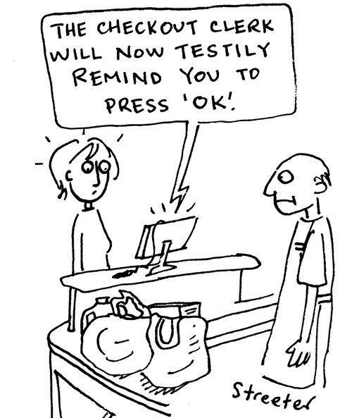 "The checkout clerk will now testily remind you to press 'ok'."