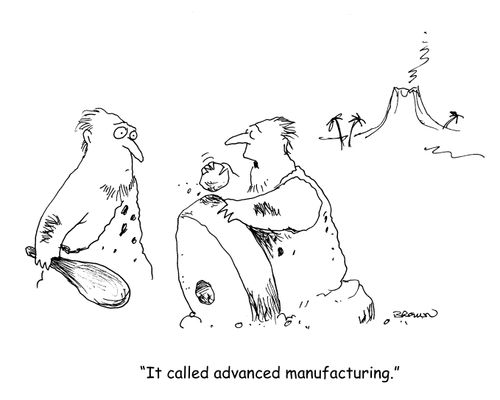 "It called advanced manufacturing." 