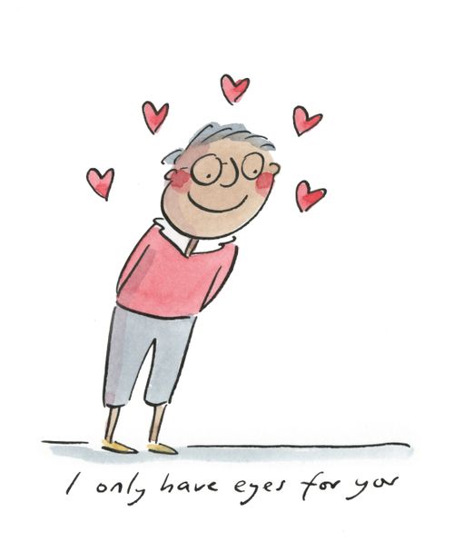 I only have eyes for you