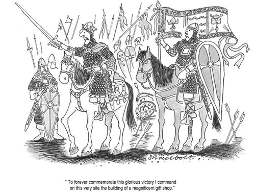 ''To forever commemorate this glorious victory I command on this very site the building of a magnificent gift shop.''