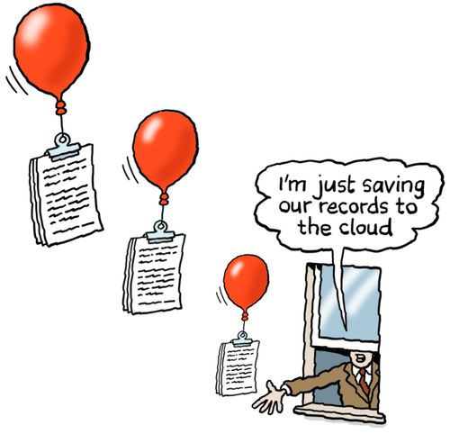 "I'm just saving our records to the cloud."
