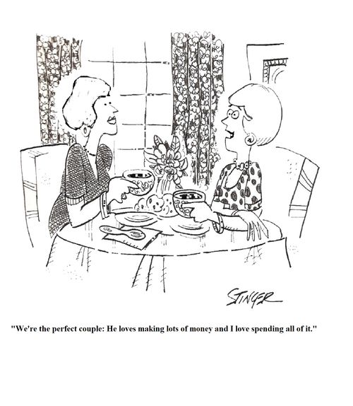 "We're the perfect couple-he loves making money and I enjoy spending all of it."