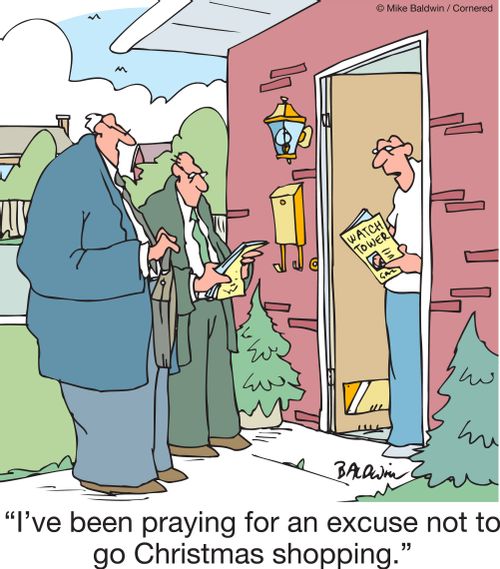 "I've been praying for an excuse not to go Christmas shopping."