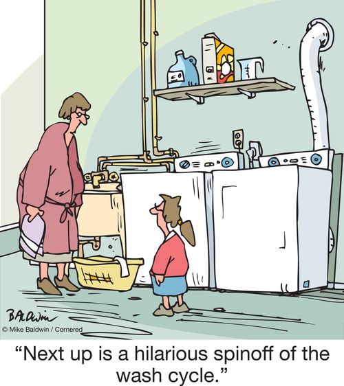 "Next up is a hilarious spinoff of the wash cycle."
