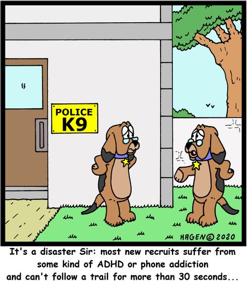 "It's a disaster Sir: most new recruits suffer from some kind of ADHD or phone addiction and can't follow a trail for more than 30 seconds..."