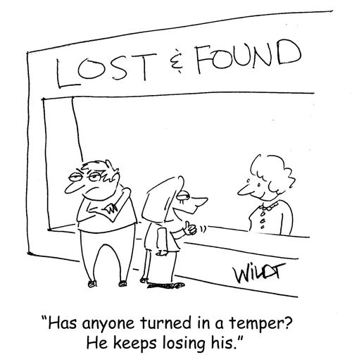 "Has anyone turned in a temper? He keeps losing his.X"