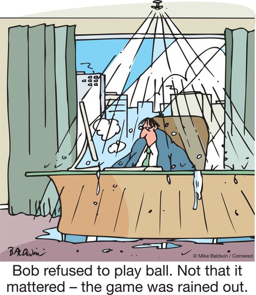 Bob refused to play ball. Not that it mattered – the game was rained out.